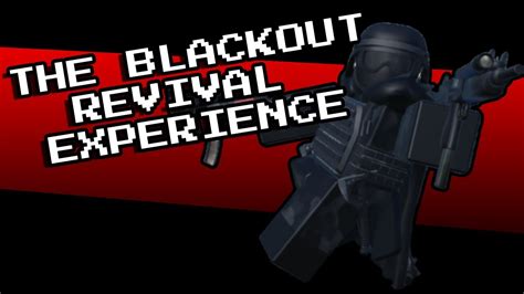 The Blackout Revival Experience Youtube
