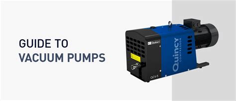 Guide To Vacuum Pumps How Do Vacuum Pumps Work