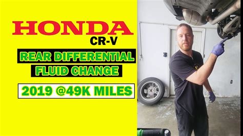 Honda Cr V 2019 First Rear Differential Fluid Service 49k