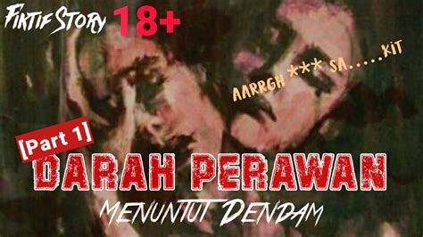 1 Darah Perawan Menuntut Balas Dendam 18 Horror Story🔥 Youtube