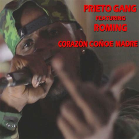 Prieto Gang Corazon Conoe Madre Digital Single 2018