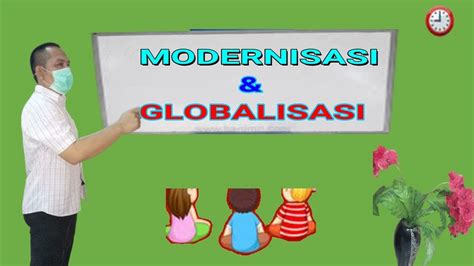 Modernisasi Dan Globalisasi │ Sosiologi Sma Youtube