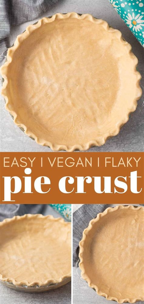 Easy Vegan Pie Crust Flaky And Buttery Karissa S Vegan Kitchen