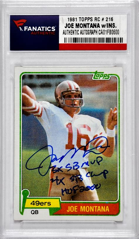 The primary market are the blue chip hall of. Joe Montana San Francisco 49ers Autographed 1981 Topps #216 Rookie Card with Multiple Inscriptions