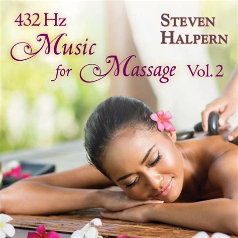 Music For Massagevol 2 Steven Halperns Inner Peace Music
