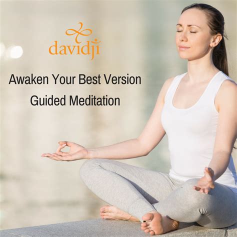 Awaken Your Best Version Guided Meditation Davidji Meditation Academy