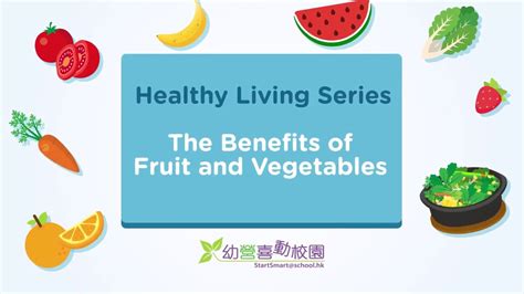 Healthy Living Series The Benefits Of Fruit And Vegetables Youtube