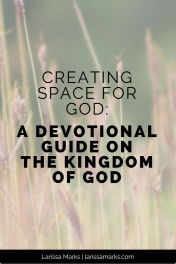 Creating Space For God: A Devotional Guide on the Kingdom of God - Larissa Marks