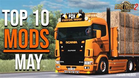 Top 10 Ets2 Mods May 2020 Euro Truck Simulator 2 Simulation Trucks
