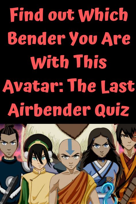 Find Out Which Bender You Are With This Avatar The Last Airbender Quiz