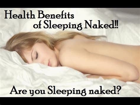 Want These Amazing Health Benefits Here S Why You Must Sleep Naked