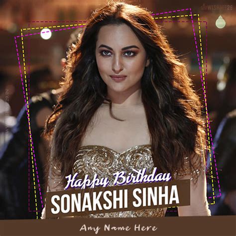 Sonakshi Sinha Birthday Wishes With Name And Photo