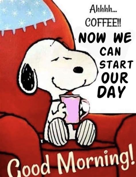 Pin By Rachel Summers On Coffee Good Morning Snoopy Morning Quotes