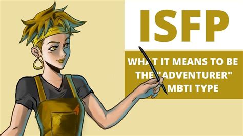 Isfp Explained What It Means To Be The Adventurer Mbti Type Youtube