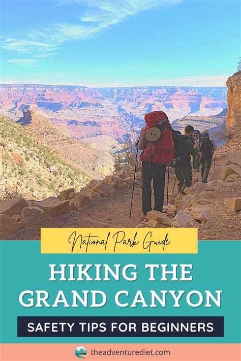 Safety Tips For Hiking The Grand Canyon Grand Canyon National Park National Parks Trip Grand