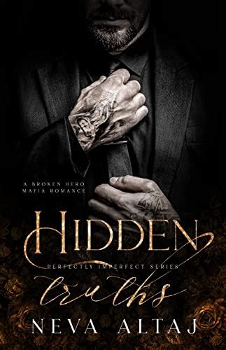 Hidden Truths A Broken Hero Mafia Romance Perfectly Imperfect Book 3