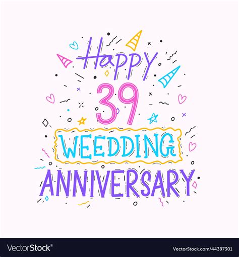 Happy 39th Wedding Anniversary Hand Lettering 39 Vector Image