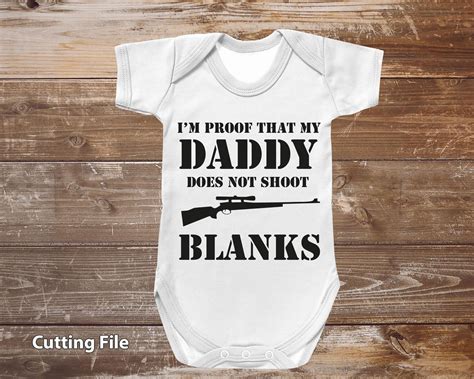 Im Proof Daddy Does Not Shoot Blanks Funny Svg Dxf Jpeg Png Etsy