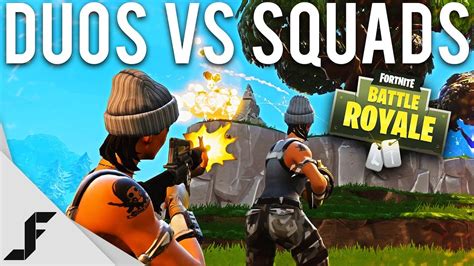 Duos Vs Squads Fortnite Battle Royale Youtube