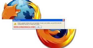 Cara Mengatasi Firefox Error Firefox Is Already Running Indranesia