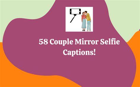 Couple Mirror Selfies Instagram Captions Sane Bites