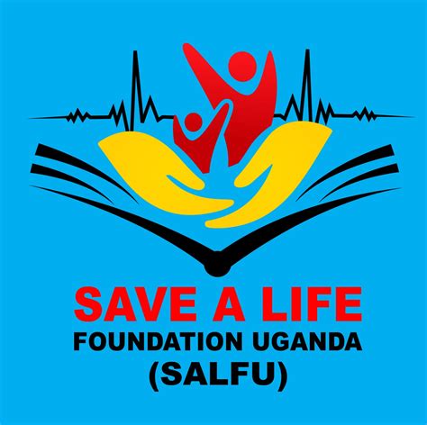 Save A Life Foundation Uganda