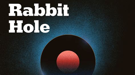 Rabbit Hole The New York Times