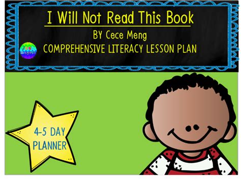 I Will Not Read This Book by Cece Meng 4-5 Day Lesson Plan | Teaching