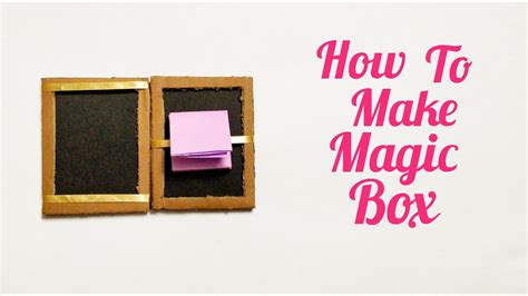 Diy Magic Box How To Make Magic Box With Cardboard Youtube