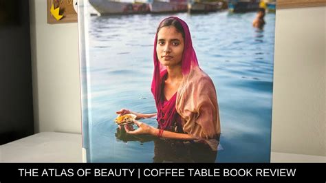The Atlas Of Beauty Coffee Table Book Review Youtube