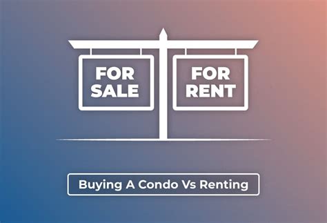 Buying — crunching the numbers on two d.c. Buying a Condo vs Renting - Which One Should You Choose?