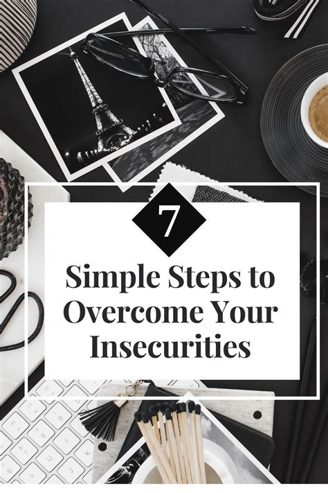7 simple steps to overcome your insecurities insecure overcoming positive self talk