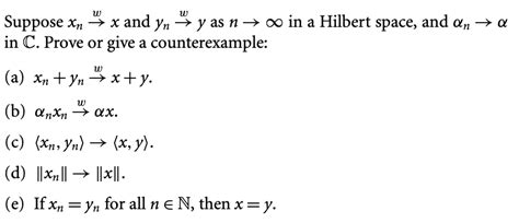 solved ພ w α suppose xn x and yn y as n → o in a hilbert