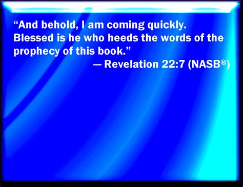 Revelation 227 Behold I Come Quickly Blessed Is He That Keeps The
