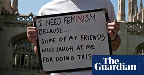 Its Hard To Call Myself A Male Feminist At University I Blame Lad