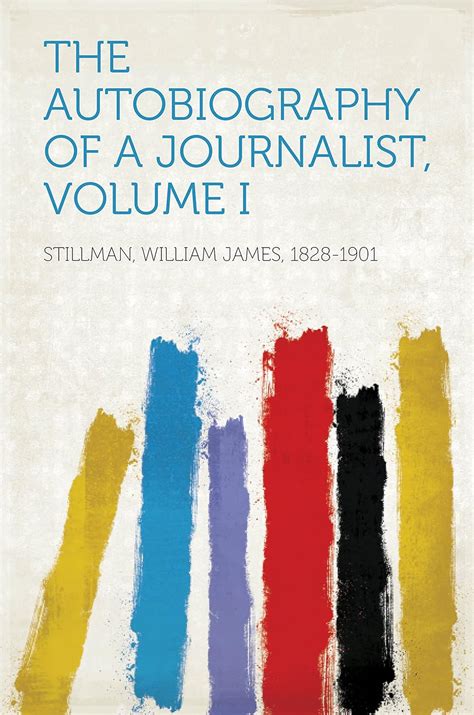 The Autobiography Of A Journalist Volume I Ebook