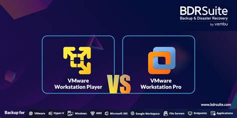 Vmware Workstation Player Vs Vmware Workstation Pro Bdrsuite