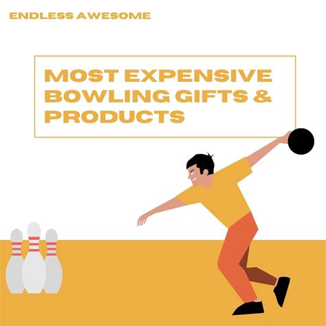 10 Most Expensive Bowling Products And Ts Endless Awesome