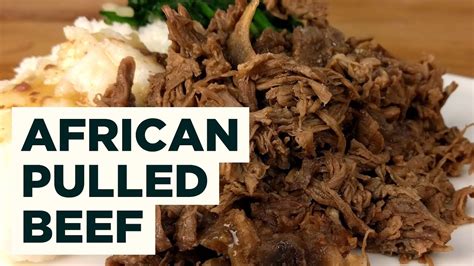 Seswaa Pulled Beef Recipe From Botswana Youtube