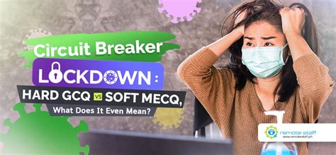 50% off for a limited time. Circuit Breaker Lockdown: Hard GCQ vs Soft MECQ, What Does ...
