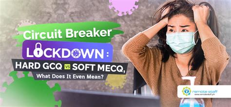 Maris federez • june 14, 2021 • 264 manila, philippines — president rodrigo duterte has approved the extension of the general community quarantine (gcq) classification of the national capital region and bulacan from june 16 to june 30, 2021. Circuit Breaker Lockdown: Hard GCQ vs Soft MECQ, What Does ...
