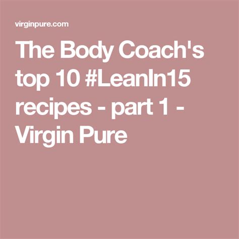 the body coach s top 10 leanin15 recipes part 1 virgin pure recipes body coach lean in 15