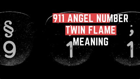 911 Angel Number Twin Flame Meaning Pure Twin Flames