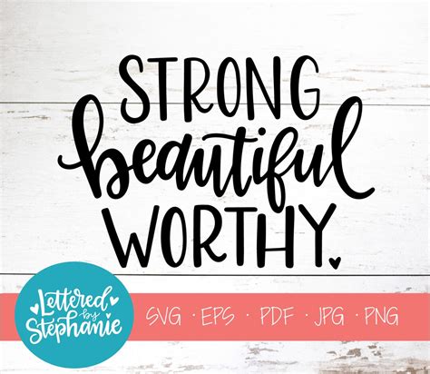 Strong Beautiful Worthy Svg Cut File Digital File Positive Etsy