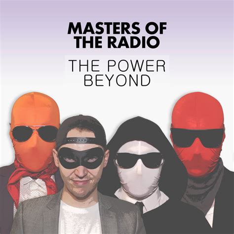 The Power Beyond Masters Of The Radio