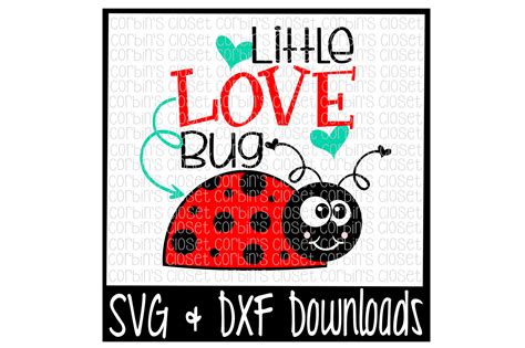 Valentine SVG * Little Love Bug * Valentine * Valentine's ...