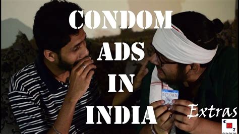 How Condom Advertisements Should Actually Be Made In India Camera7 Extras Youtube