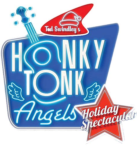 The Honky Tonk Angels Holiday Spectacular December 7 18 2022 ART