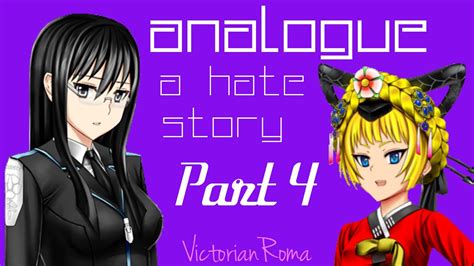 Analogue A Hate Story ~ Part 4 Youtube