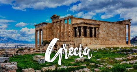 10 Bonitos Lugares Turísticos De Grecia • 2022 •